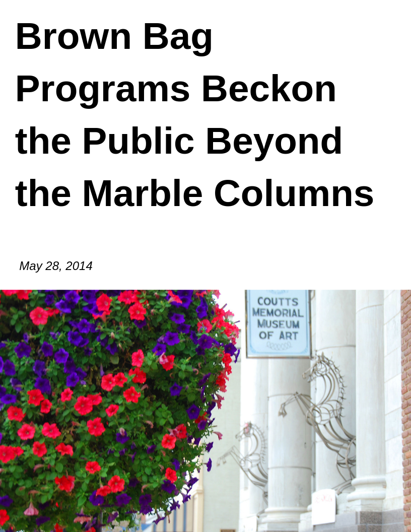 Brown Bag Programs Beckon the Public Beyond the Marble Columns